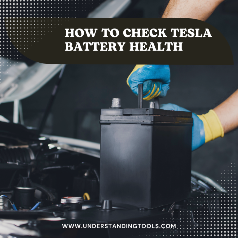 How to Check Tesla Battery Health (4 Different Methods) Understanding